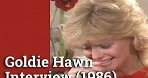 Interview with Goldie Hawn (1986)
