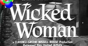 Wicked Woman (1953) Trailer