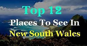New South Wales - NSW Top 12 Tourist Attractions