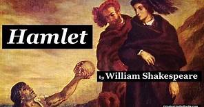 HAMLET by William Shakespeare - FULL #audiobook 🎧📖 | Greatest🌟AudioBooks