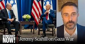 Jeremy Scahill: Gaza "Scorched-Earth Campaign" Is a "Joint U.S.-Israeli Operation"