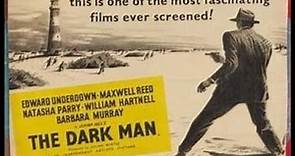 The Dark Man 1951 Edward Underdown, Maxwell Reed, Natasha Parry, William Hartnell