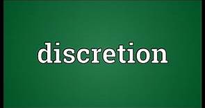 Discretion Meaning