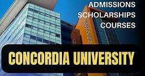 Concordia University Montréal Admission & Scholarships In 2022
