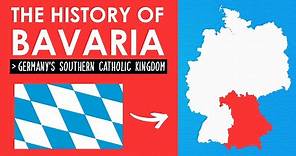 A Brief History Of BAVARIA (Germany's Southern Catholic Kingdom)