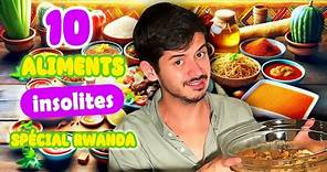 Episode 248 : 10 Aliments insolites du Rwanda