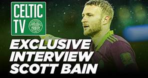 Exclusive interview with Celtic goalkeeper Scott Bain