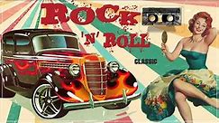 Oldies Mix Rock 'n' Roll 50s 60s - 1950 Rockabilly - The Best Rock And Roll Songs Collection