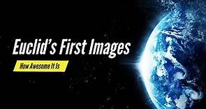 Euclid's first images: The Dazzling Edge of Darkness || New Images Had Been Discovered!!
