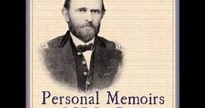 Personal Memoirs of U. S. Grant (FULL Audiobook) - part (6 of 20)