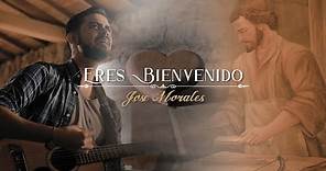 Eres Bienvenido — Jose Morales Músico (Video Oficial) Canción a San José | MÚSICA CATÓLICA