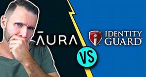 Identity Guard vs Aura | Which One Will Keep Your Family Safe?