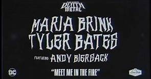 "Meet Me In The Fire" Maria Brink, Tyler Bates & Andy Biersack. Dark Nights: Death Metal Soundtrack