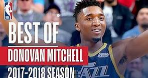 Donovan Mitchell's Best Plays of the 2017-2018 NBA Regular Season