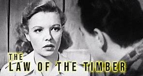 Law of the Timber (1941) Crime, Drama, Romance Full Length Movie
