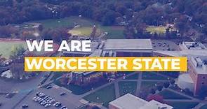 We Are Worcester State