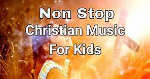Christian Music for Kids | Children Christian Music