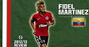 FIDEL MARTÍNEZ | Goals, Skills, Assists | Tijuana | 2012/2013 (HD)