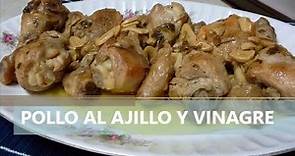 Pollo Al Ajillo Y Vinagre | Garlic and Vinegar Chicken