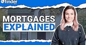 Mortgages explained UK