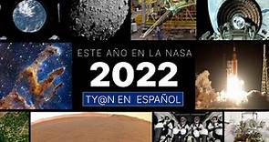 2022: un año astronómico e histórico para la NASA