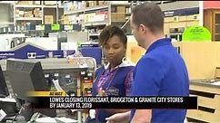 Lowes closing three area stores