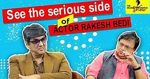 #49 How Rakesh Bedi Prepares For His Roles || The Mukesh Khanna Show ||