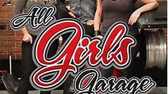 All Girls Garage: Shed to Showroom