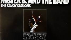 Billy Eckstine - Mister B. And The Band (The Savoy Sessions)