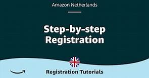 Registration Tutorial | Step-by-step Registration | Amazon Netherlands