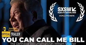 You Can Call Me Bill Official Trailer