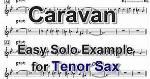 Caravan - Easy Solo Example for Tenor Sax