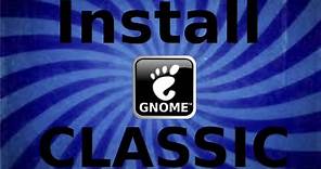How to Install Gnome Classic Flashback in Ubuntu