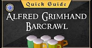 [Quick Guide] Alfred Grimhand Barcrawl