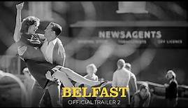 BELFAST - Official Trailer #2 - Only in Theaters November 12