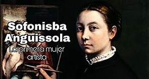 Sofonisba Anguissola, biografía y obras