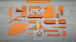 Installing Pergo vinyl flooring - Prepare your subfloor