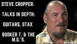 Steve Cropper: Talks in Depth about Guitars, Stax, & Booker T. & the M.G.'s.