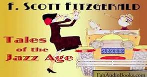 TALES OF THE JAZZ AGE by F Scott Fitzgerald - full unabridged audiobook