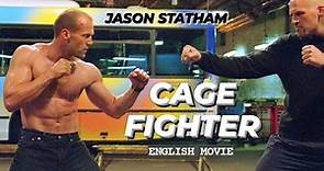 CAGE FIGHTER - Hollywood English Movie | Jason Statham New Hollywood Action Full Movie In English HD