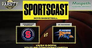 SPORTSCAST | Archbishop Stepinac vs. St. Raymond's | Boys Basketball | 1/9 | 6:30 PM