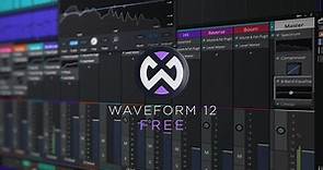 Waveform 12 Free Released (Digital Audio Workstation)