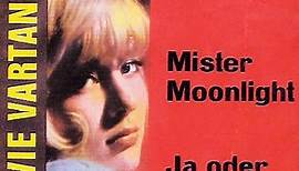 Sylvie Vartan - Mister Moonlight / Ja Oder Nein