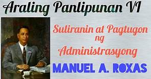 Manuel A. Roxas I Araling Panlipunan 6- Suliranin at Programa ng Ikatlong Republika ng Pilipinas