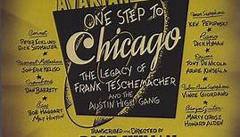 Dick Hyman Featuring Kenny Davern · Dan Levinson - One Step To Chicago (The Legacy Of Frank Teschemacher And The Austin High Gang)