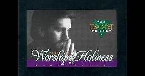 Kent Henry - Worship and Holiness - Full Album