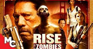 Rise Of The Zombies | Full Action Zombie Horror Movie | Danny Trejo