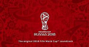 The original 2018 FIFA World Cup™ soundtrack Living Football Official FIFA theme Hans Zimmer