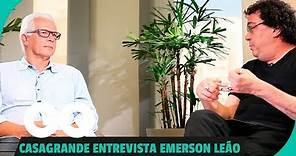 Casagrande entrevista: Emerson Leão l Lifestyle