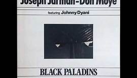 Joseph Jarman Don Moye & Johnny Dyani - Black Paladins